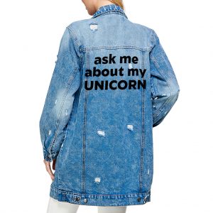 Ask Me About My Unicorn Ladies' Denim Jacket - Ask Me About My Clothing - Unicorn Apparel