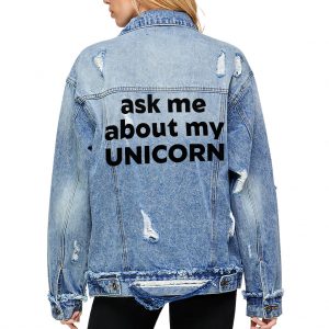 Ask Me About My Unicorn Women's Oversized Denim Jacket - Unicorn Graphic Apparel - Funny Clothing